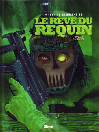 Le rêve du requin - Cycle 2 - Tome 3 : Jackpot