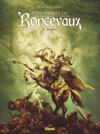 Chroniques de Roncevaux Tome 2 : Munjoie !