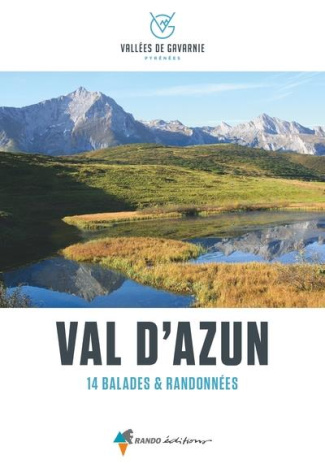 Val d'Azun. 14 balades & randonnées