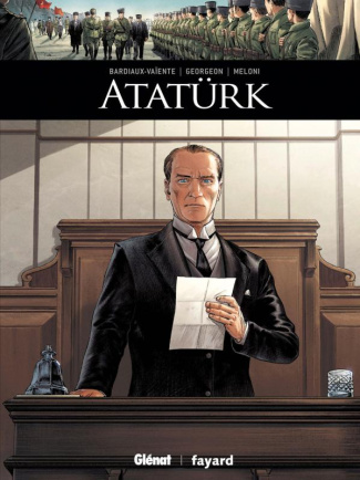 Ils ont fait l'Histoire : Ataturk