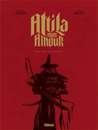 Attila mon amour - Intégrale