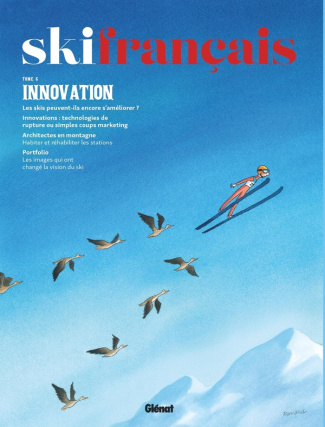 Ski français. Tome 6, Innovation