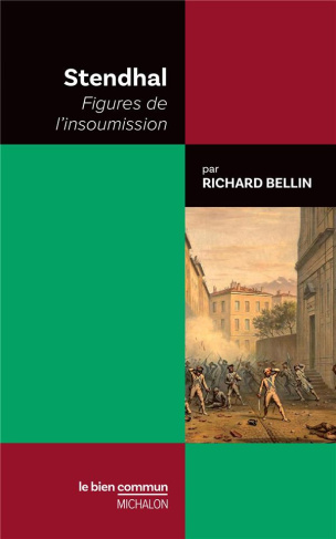 Stendhal. Figures de l'insoumission