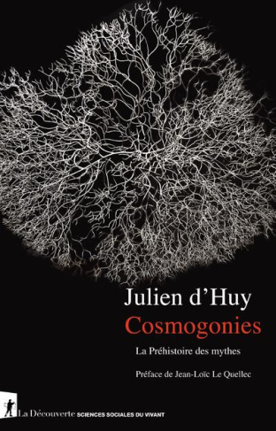 Cosmogonies. La préhistoire des mythes