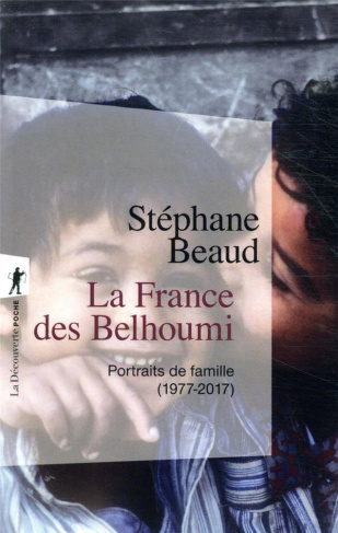 La France des Belhoumi. Portraits de famille (1977-2017)