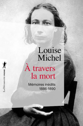 A travers la mort. Mémoires inédits 1886-1890