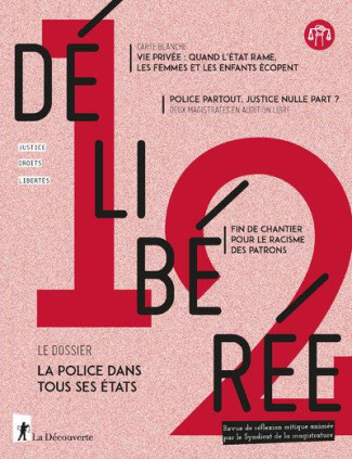 Délibérée N° 12, mars 2021 : La police dans tous ses états
