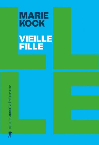 Vieille fille. Une proposition