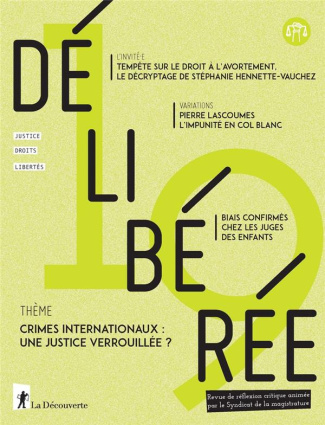 Délibérée N° 19, septembre 2023 : Crimes internationaux : une justice verrouillée ?