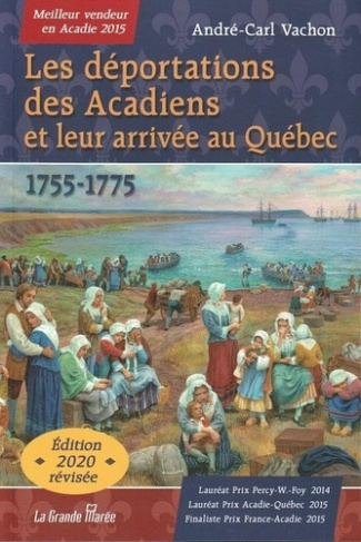 Les déportations des Acadiens et leur arrivée au Québec - 1755-1775