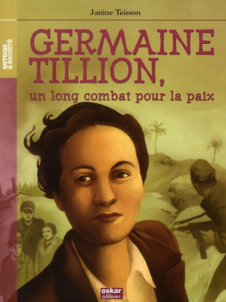 Germaine Tillion, un long combat pour la paix