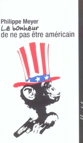 Le bonheur de ne pas être américain