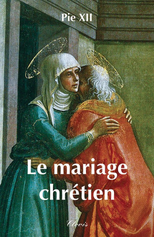Le mariage chrétien. 3e édition