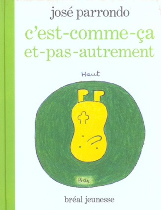 C'est-comme-ça et-pas-autrement