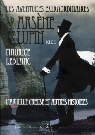 L'Aiguille creuse et autres histoires