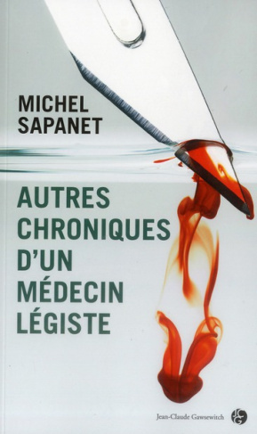 Autres chroniques d'un médecin légiste