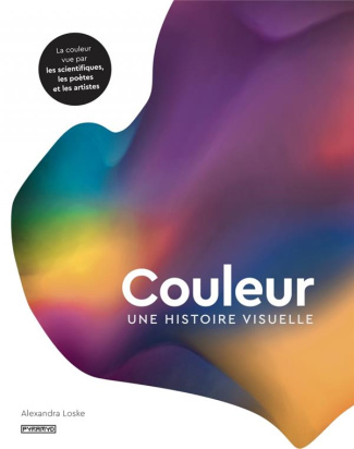 Couleur : une histoire visuelle