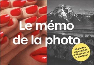 Le mémo de la photo. 25 photos légendaires à découvrir et à combiner