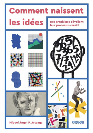 Comment naissent les idées. Des graphistes dévoilent leur processus créatif
