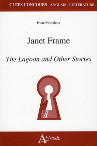 Janet Frame. The Lagoon and Other Stories