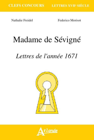 Madame de Sévigné. Lettres de l'année 1671