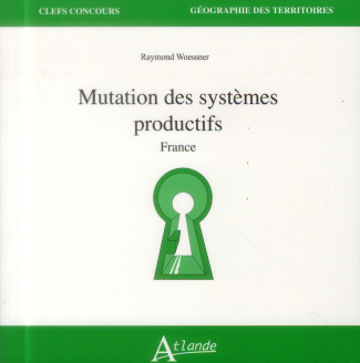 Mutation des systèmes productifs. France