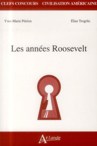 Les années Roosevelt