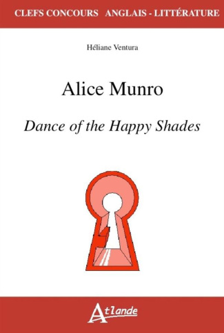 Alice Munro. Dance of the Happy Shades