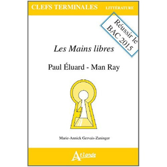 Les mains libres : Paul Eluard, Man Ray