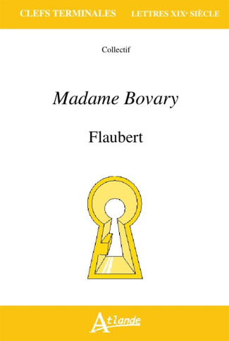Madame Bovary, Flaubert. Lire, écrire, publier