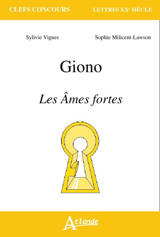 Giono, Les âmes fortes