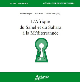 L'Afrique du Sahel et du Sahara à la Méditerranée