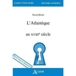 L’Atlantique au XVIIIe siècle