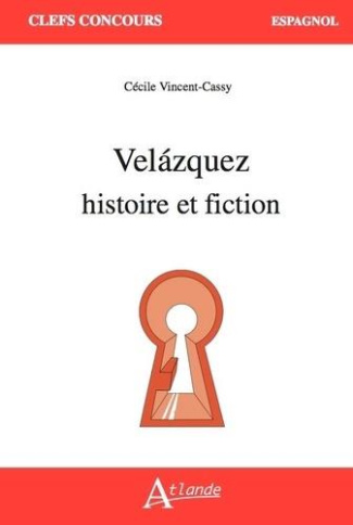 Velázquez. Histoire et fiction