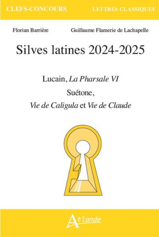 Silves latines 2024-2025. Lucain, La Pharsale VI ; Suétone, Vie de Caligula, Vie de Claude