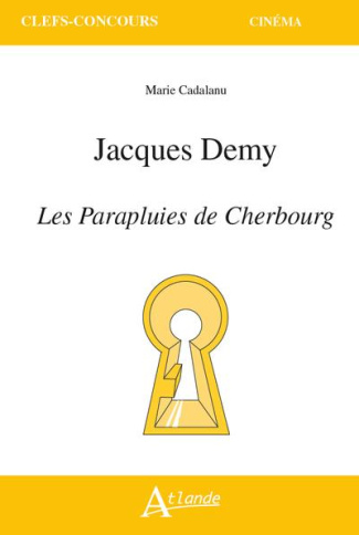 Jacques Demy. Les parapluies de Cherbourg