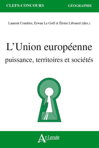L'union européenne. Puissance, territoires et sociétés