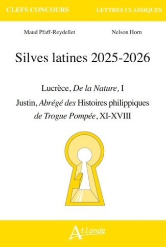 Silves latines. Lucrèce, De la Nature ; Justin, Abrégé des Histoires Philippiques de Trogue Pompée,