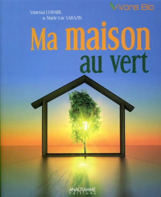 Ma maison au vert