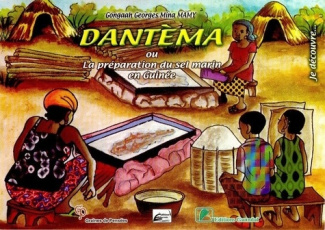 Dantèma ou la préparation du sel marin en Guinée