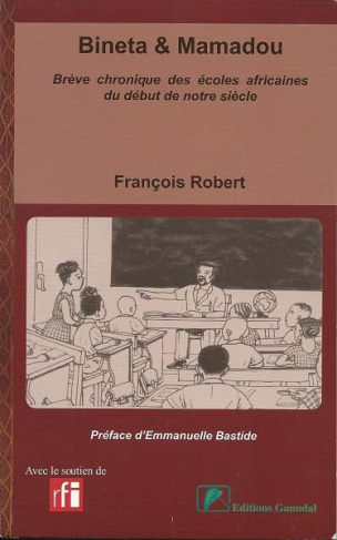 Bineta & Mamadou. Brève chronique des écoles africaines du début de notre siècle