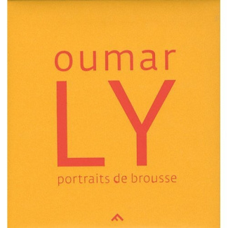 Oumar Ly. Portraits de brousse