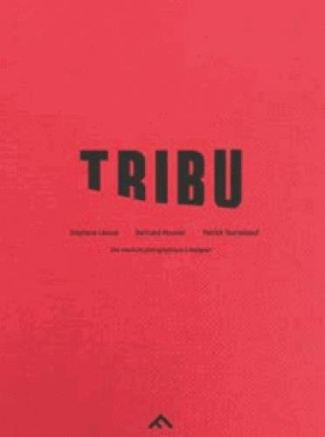 Tribu. Une aventure photographique à Assignan, Edition bilingue français-anglais