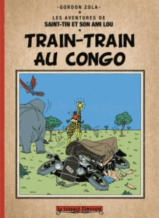 Les aventures de Saint-Tin et son ami Lou : Train-train au Congo
