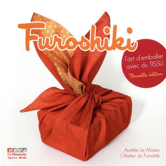 Furoshiki. L'art d'emballer avec du tissu, 4e édition