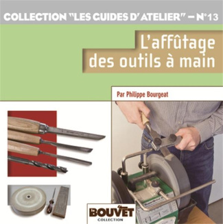 L'affûtage des outils à main