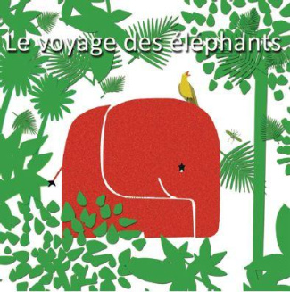 Le voyage des éléphants