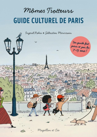 Mômes Trotteurs. Guide culturel de Paris