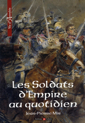 Les Soldats d'Empire au quotidien