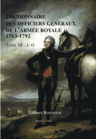 Dictionnaire des officiers généraux de l'armée royale (1763-1792). Tome 3, Lettres L à O
